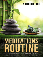 Meditations-Routine - Öffnen Sie Ihren Geist, Setzen Sie Ihre Gedanken zurück und Starten Sie neu (German Edition)
