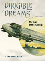Dirigible Dreams: The Age of the Airship