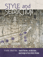 Style and Seduction: Jewish Patrons, Architecture, and Design in Fin de Siècle Vienna
