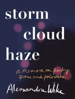 Storm Cloud Haze: A memoir in poetry, prose and polaroids