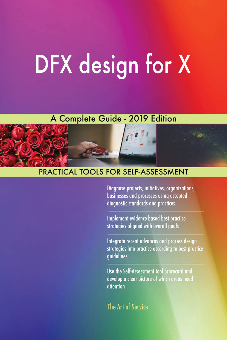 DFX design for X A Complete Guide - 2019 Edition by Gerardus Blokdyk ...