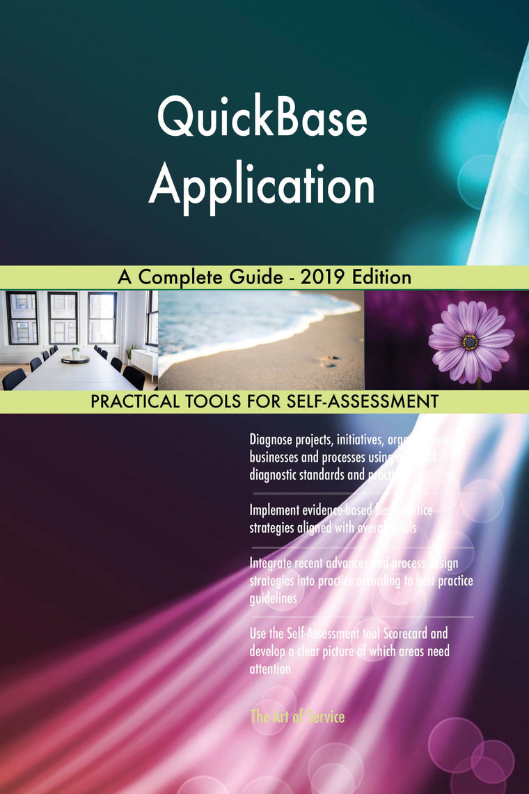 QuickBase Application A Complete Guide - 2019 Edition by Gerardus ...