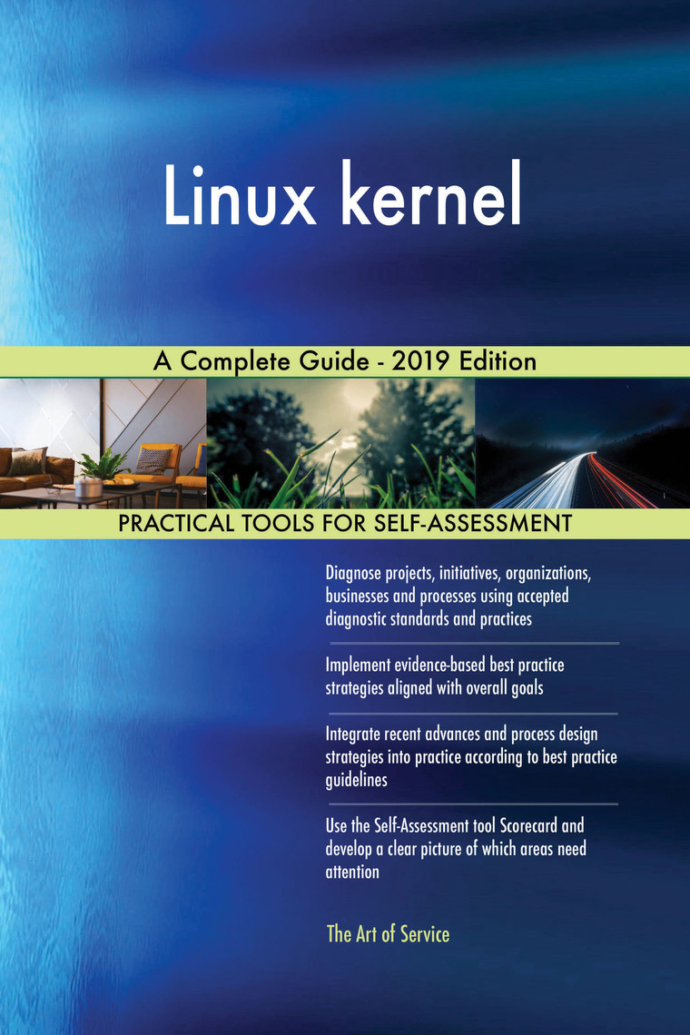 Linux kernel A Complete Guide - 2019 Edition by Gerardus Blokdyk ...