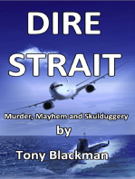 Dire Strait: Murder, Mayhem and Skulduggery