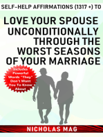 Self-help Affirmations (1317 +) to Love Your Spouse Unconditionally Through the Worst Seasons of Your Marriage