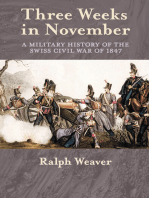 Three Weeks in November: A Military History of the Swiss Civil War of 1847