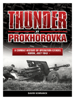 Thunder at Prokhorovka: A Combat History of Operation Citadel, Kursk, July 1943