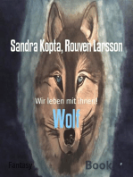 Wolf: Wir leben mit ihnen!