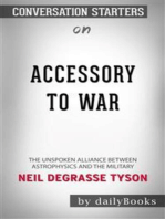 Accessory to War: The Unspoken Alliance Between Astrophysics and the Military by Neil deGrasse Tyson | Conversation Starters