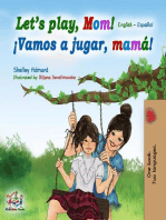 Let’s Play, Mom! ¡Vamos a jugar, mamá!: English Spanish Bilingual Collection