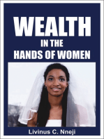 Wealth in the Hands of Women: The secret every man desire to know