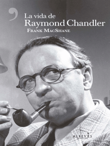 La vida de Raymond Chandler de Frank MacShane (Libro electrónico ...