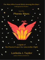 The Man Who Found Birds Among the Stars, Part Five: Phenix Rises