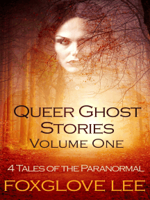 Queer Ghost Stories Volume One