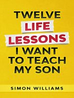 Twelve Life Lessons I Want To Teach My Son