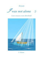 I was not alone (Vol.2)