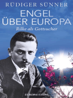 Engel über Europa: Rilke als Gottsucher