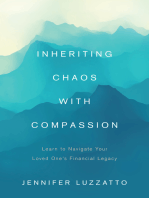 Inheriting Chaos With Compassion: Learn to Navigate Your Loved One's Financial Legacy