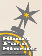 Short Fuse Stories