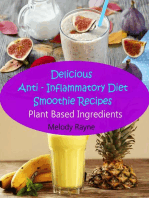 Delicious Anti – Inflammatory Diet Smoothie Recipes - Plant Based Ingredients: Anti - Inflammatory Smoothie Recipes, #1