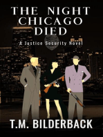 The Night Chicago Died - A Justice Security Novel