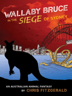 Wallaby Bruce in the Siege of Sydney: An Australian Animal Fantasy