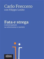 Fata e strega: Conversazioni su televisione e società