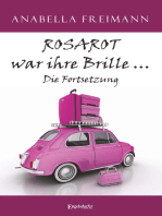 ROSAROT war ihre Brille … Die Fortsetzung