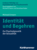 Identität und Begehren: Zur Psychodynamik der Sexualität