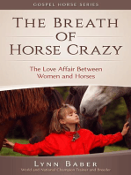 The Breath of Horse Crazy - The Love Affair Between Women and Horses: Gospel Horse, #4