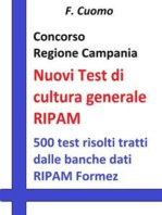 Concorso Regione Campania - Nuovi Test cultura generale RIPAM: 500 test risolti tratti dalle banche dati RIPAM Formez