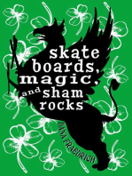 Skateboards, Magic, and Shamrocks