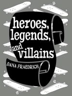 Heroes, Legends, and Villains