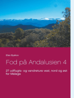 Fod på Andalusien 4: 27 udflugts- og vandreture vest, nord og øst for Málaga