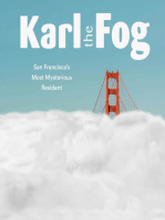 Karl the Fog: San Francisco's Most Mysterious Resident