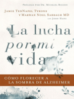 La lucha por mi vida: Cómo florecer a la sombra de Alzheimer