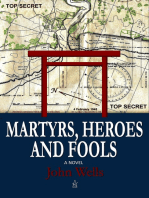 Martyrs, Heroes, and Fools