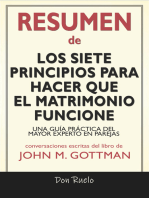 Resumen de Los Siete Principios Para Hacer Que El Matrimonio Funcione: Una Guía Práctica del Mayor Experto En Parejas: Conversaciones Escritas Del Libro De John M. Gottman