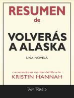 Resumen de Volverás A Alaska: Una Novela: Conversaciones Escritas Del Libro De Kristin Hannah