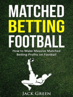 Matched Betting Football: How to Make Massive Matched Betting Profits on Football