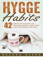 Hygge Habits: 42 Habits for a Happy Life through Danish Hygge that take Five Minutes or Less