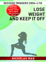 Decisive Triggers (1054 +) to Lose Weight and Keep It Off