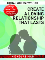 Actual Words (969 +) to Create a Loving Relationship That Lasts