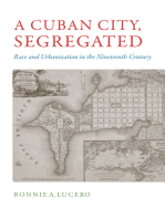 A Cuban City, Segregated: Race and Urbanization in the Nineteenth Century