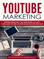 YouTube Marketing: Comprehensive Beginners Guide to Learn YouTube Marketing, Tips & Secrets to Growth Hacking Your Channel and Building Profitable Passive Income Business Online