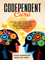 Codependent Cure: The No More Codependency Recovery Guide For Obtaining Detachment From Codependence Relationships