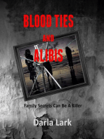 Blood Ties and Alibis