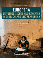 Europera. Zeitgenössisches Musiktheater in Deutschland und Frankreich: Perspektiven auf künstlerische Innovation und Kulturpolitik