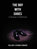 The Boy With Shoes: A Kenyan Childhood