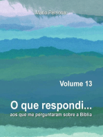 O que respondi aos que me perguntaram sobre a Biblia, #13